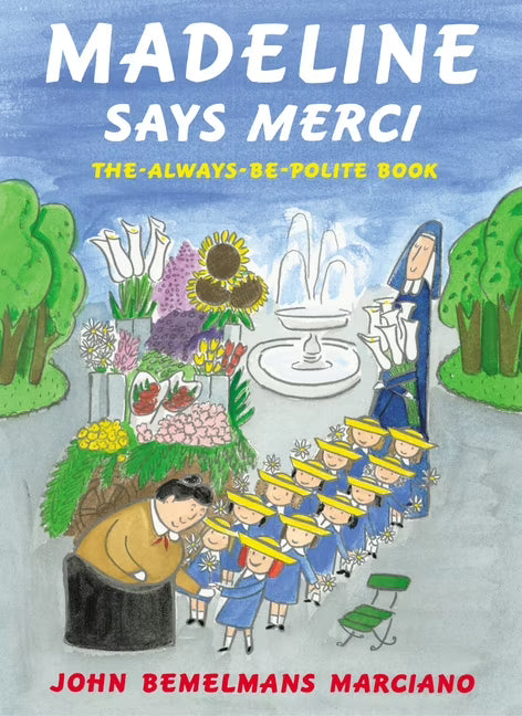 Madeline Says Merci: The Always Be Polite Book (Hardcover) O464